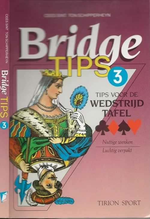 Bridge – 3 tips voor de wedstrijdtafel 1991 Sint, Cees & Ton Schipperheyn .. Nuttige wenken en Luchtig verpakt Gratis Verzending