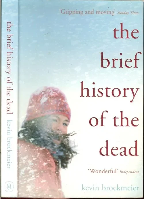 Nu Kopen Brief History of the Dead Kevin Brockmeier,