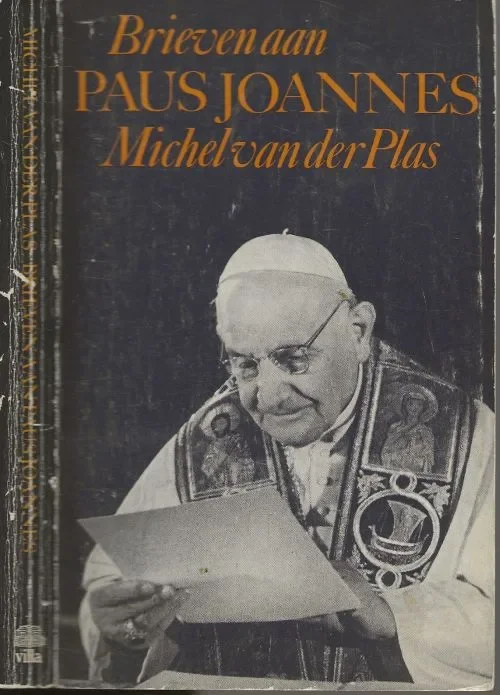 Direct Beschikbaar Brieven aan Paus Joannes Plas, Michel van der.. Omslagontwerp Robert Nix
