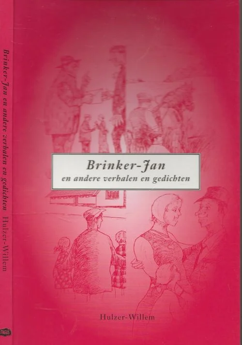 Brinker – Jan En andere verhalen Hulzer-Willem Tekst te Winterswij met Illustraties van Harry Kemperman Direct Beschikbaar