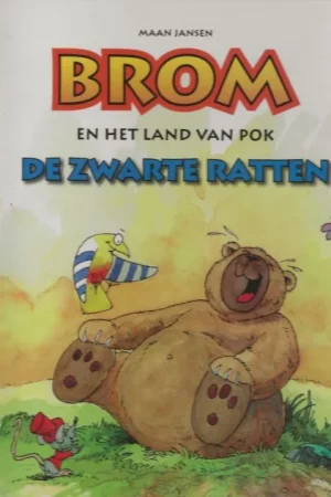 Actieprijs Brom en het land van Pok De zwarte ratten Maan Jansen Illustraties , tekst en Omslagontwerp en vormgeving