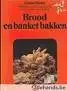 Alleen Vandaag Brood en banket bakken, Glynn Christian Vertaling door Jonneke Krans Typografie en ontwerpomslag Studio Spectrum