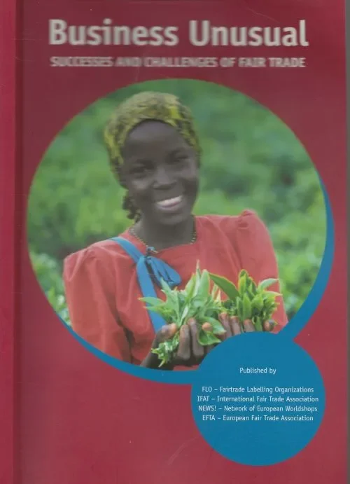 Uitverkoop Business Unusual: Successes and Challenges of Fair Trade Osterhaus, Anja Design Muriel SPRL Cover page Fair Trade Media