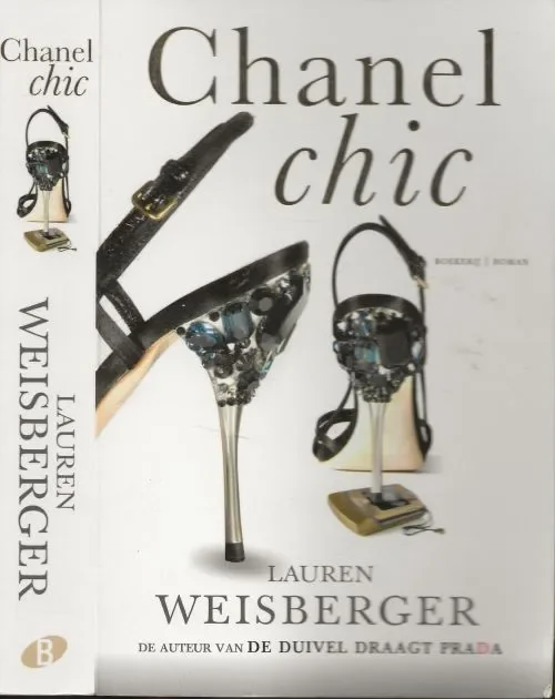 Express Levering Chanel Chic Lauren Weisberger born March 28, 1977, in Scranton, Pennsylvania. Vertaling Sabine Mutsaers