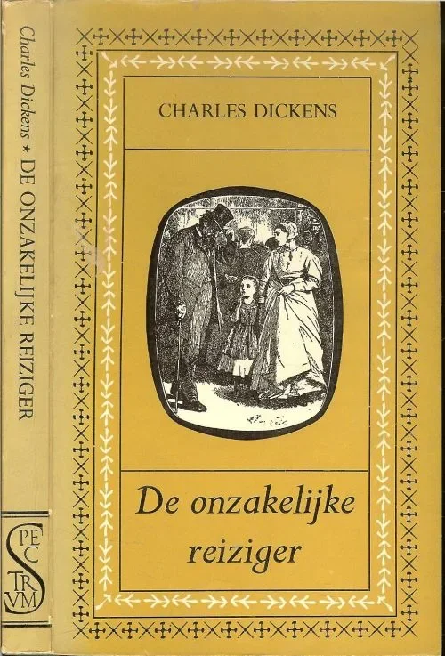 Charles Dickens Nederlands van Hans van HaarenDe Onzakelijke Reiziger Rechtstreeks Van De Fabrikant