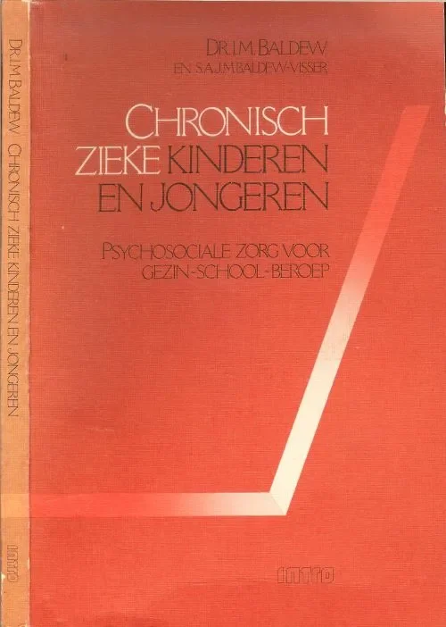 Chronisch zieke kinderen en jongeren Psychosociale zorg voor gezin – School – BeroepDr I.M. Baldew en Mw.S.A.J.M. Baldew-Visser Omslagontwerp Studio Combo Flitsaanbieding