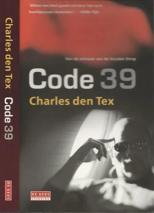 Seizoensaanbieding Code 39 Van de winnaar van de Gouden StropCharles den Tex Foto auteur Liesbeth Kuipers Omslagillustratie Steve Cicero
