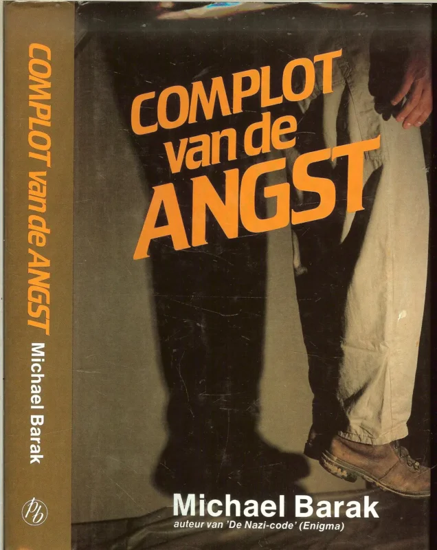 Hete Deal Complot van de Angst Barak, Michael De schrijver van de Nazi Code .. Nederlandse .vertaling . Rob van Moppes