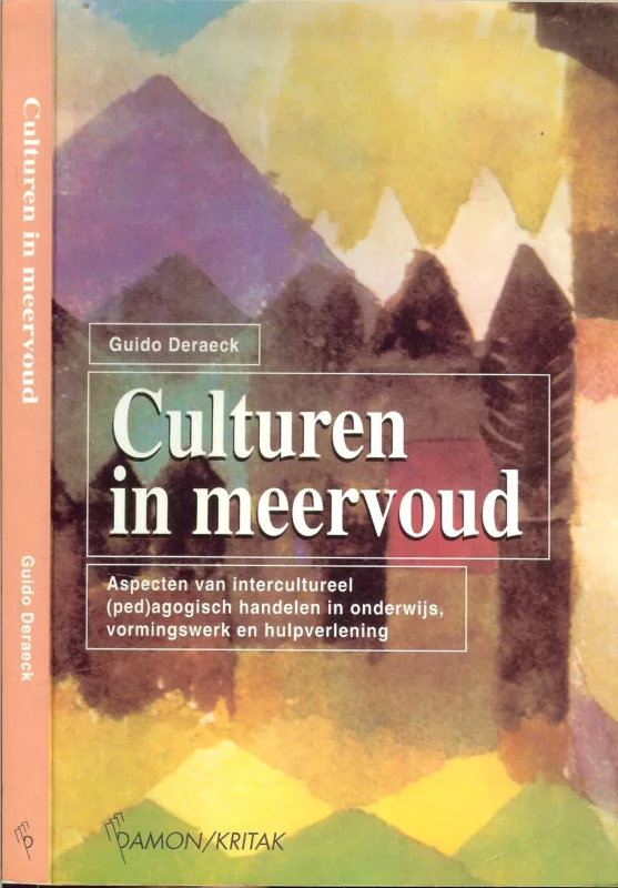 Veilige Betaling Culturen in meervoud / aspecten van intercultureel (ped)agogisch handelen in onderwijs, vormingswerk en hulpverlening