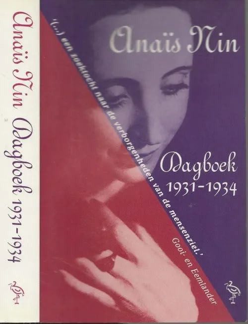 Veilige Betaling Dagboek – 1931-1934 Een zoektocht naar de verborgenheden van de mensenziel Nin Anais Vertaald door Margaretha Ferguson Verzorgd en ingeleid door Gunther Stuhlmann