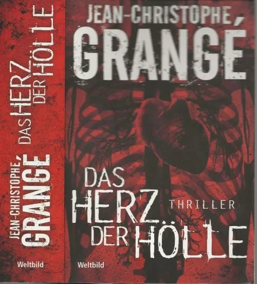 Das Herz der Hölle Grangé, Jean-Christophe Aus dem Franzosischen von Thorsten Schmidt Snelle Levering