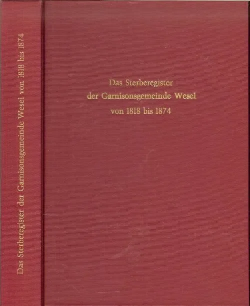 Das Sterberegister der Garnisonsgemeinde Wesel von 1818 – 1874 Merkproduct