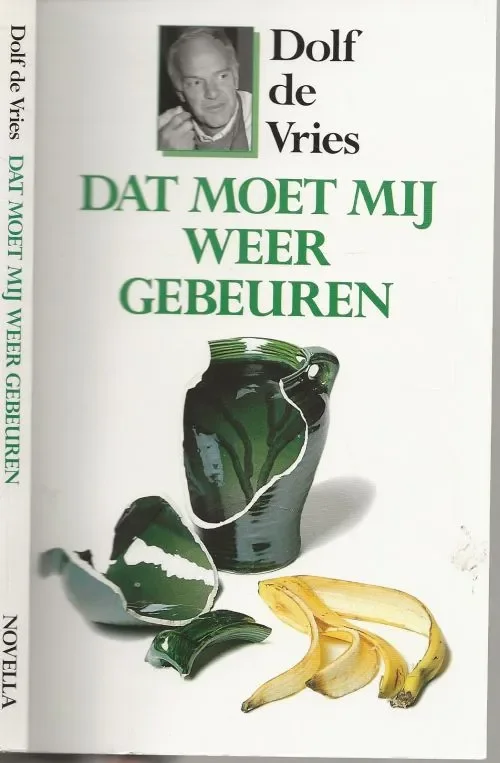 Nieuw Dat moet mij weer gebeurenVries, Dolf. de Fotoauteur Fotoburo Bart van Hattem Fotoomslag Hans Westerink te Zwolle