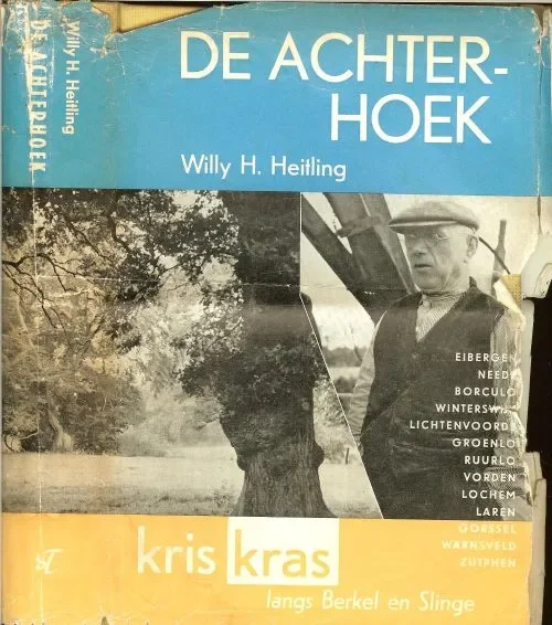 De Achterhoek Kris kras langs Berkel en Slinge Willy H. Heitling Voordeelprijs