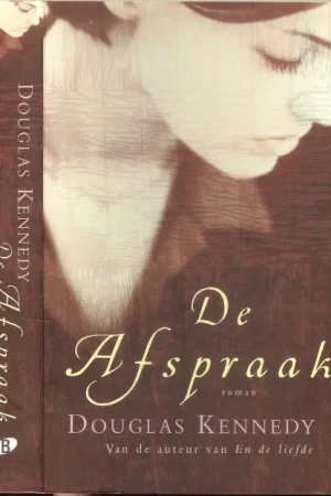 Aanbieding De Afspraak Kennedy, Douglas .. Vertaling door Renee Milders Dowden .. Omslagontwerp : Marlies Visser Omslagfoto The Imagebank