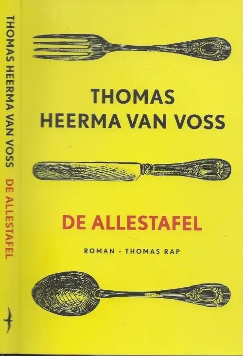 De Allestafel Heerma van Voss, Thomas Omslagontwerp Ron van Roon Beperkt Aanbod