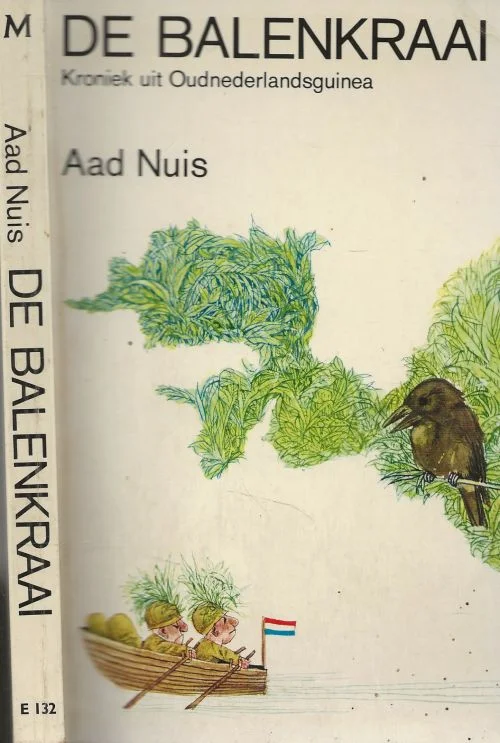 Veilige Betaling De Balenkraai – kroniek over het einde van Nederlands Nieuw-GuineaAad Nuis, Omslagontwerp Peter Vos Typografie en druk Bosch-Utrecht