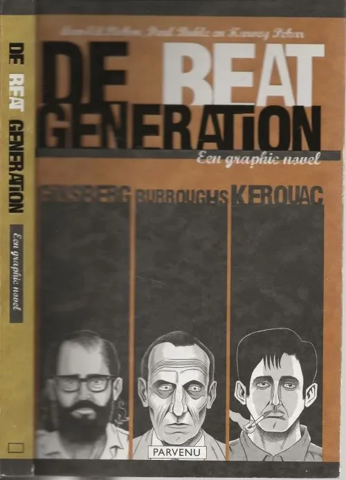 De Beat Generation een geillustreerde geschiedenis Een graphic NovelEd Piskor, Illustraties en Harvey Pekar tekst met Paul Buhle Samensteller Uitverkoop