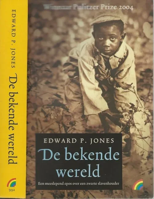 Speciale Aanbieding De bekende Wereld Een meeslepende epos over een zwarte slavenhouderJones, Edward P. Vertaald door Marian Lameris Omslagontwerp Mariska Cock