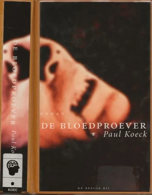 Dagaanbieding De BloedproeverKoeck Paul Druk Groenevelt te Landgraaf