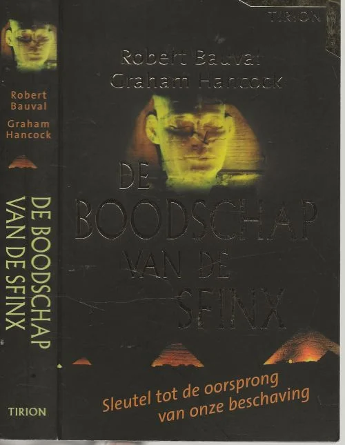 Express Levering De boodschap van de Sfinx sleutel tot de oorsprong van onze beschavingRobert Bauval Co-auteur: Graham Hancock