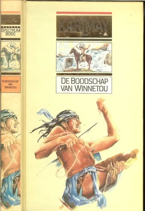 De boodschap van WinnetouKarl May Vertaling van T. Vos-Dahmen von Buchholz illustratie omslag Johan Ekkel Meest Verkocht