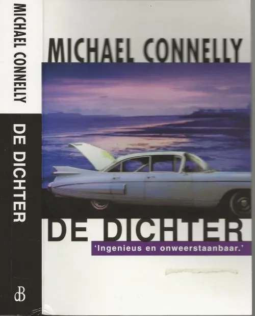 De Dichter Connelly, Michael Vertaling J.J.de Wit Omslagontwerp Hesseling Design te Ede Betaalbaar