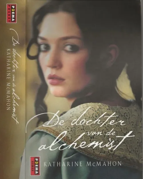 Bestel Nu De Dochter van de Alchemist MacMahon Katharine Vertaling Yolande Ligterink Omslagontwerp Pete Teboskind