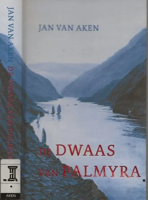 Aanbieding De dwaas van Palmyra Jan van Aken (1961) is schrijver van een aantal historische romans