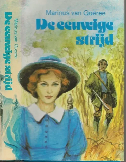 De Eeuwige StrijdGoeree, Marinus van Omslag Reint de Jonge Laatste Versie