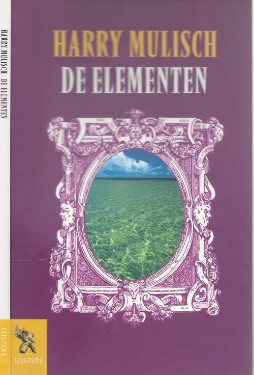 Laatste Kans De ElementenMulisch, Harry .. Omslagontwerp Rene van der Vooren Harry Mulisch (1927-2010) groeide op als zoon van een Oostenrijks-Hongaarse vader die tijdens de Eerste Wereldoorlog officier was in het leger.