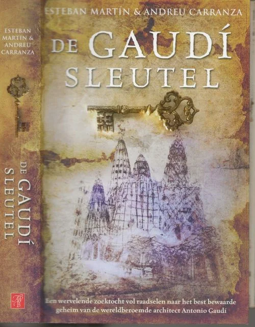 Alleen Vandaag De Gaudi-sleutel Andreu Carranza en Andreu Carranza Vertaling Monique Hampsink