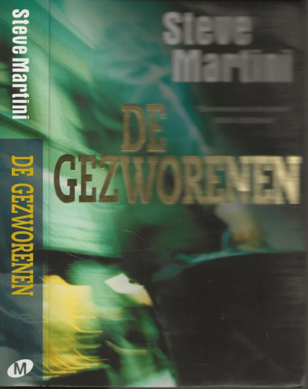 Weekendaanbieding De GezworenenSteve Martini Vertaling Hugo Kuipers Omslagontwerp Studio Eric Wondergem