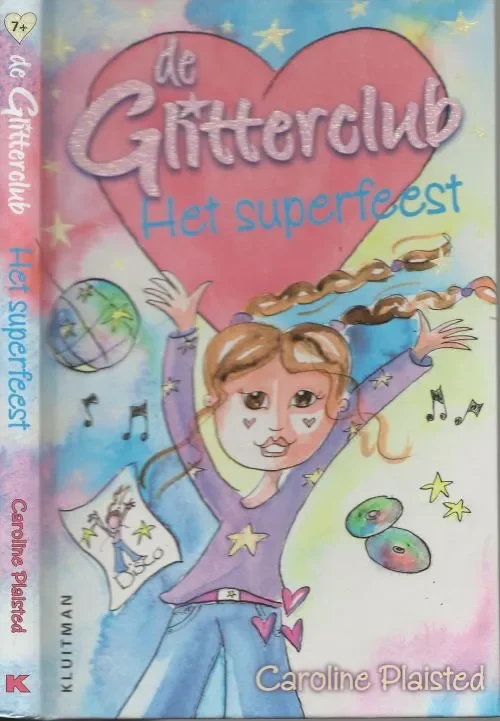De Glitterclub Het Superfeest Plaisted, Caroline Nederlandse vertaling en bewerking Suzanne Buis Shop Nu