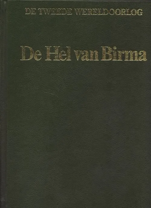 Rechtstreeks Van De Fabrikant De Hel van Birma .. uit de serie van .. De Tweede Wereldoorlog .. Gevecht om de toevoerweg naar China …