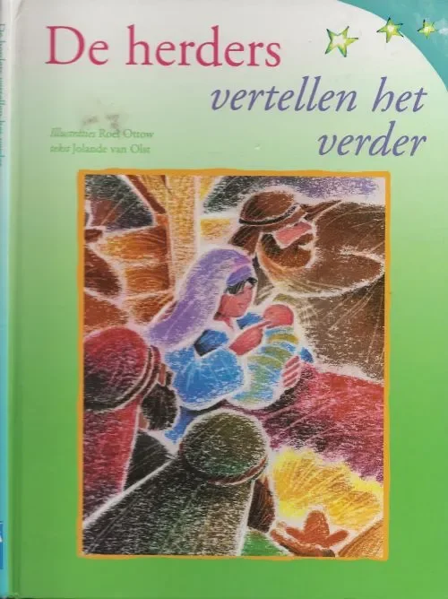 De Herders vertellen het verder Olst, Jolande van en illustraties van Roel Ottow Tijdelijk Beschikbaar