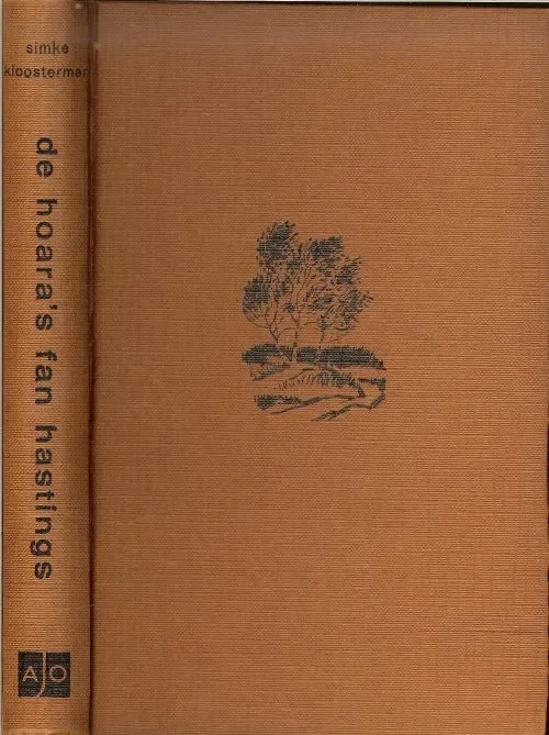 Exclusieve Aanbieding De Hoara’s fan Hastings Kloosterman, Simke Stofomslach en banuntwerp Jan van der Bij