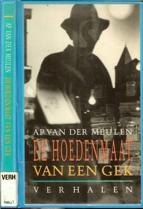 De Hoedenmaat van een Gek Meulen, A. van der Afbeelding omslag detail van Premier reflet Lisette Model 1939 – 1940 Speciale Aanbieding