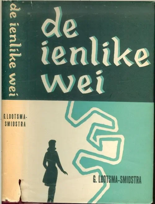 De Ienlike Wei Lootsma-Smidstra G Banomslach Frits Klein Uitverkoop