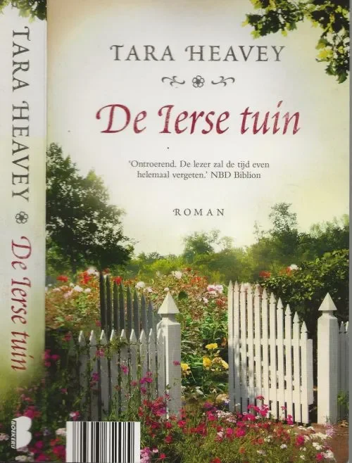 Koop Vandaag De Ierse Tuin Heavey, Tara Vertaling Mireille Vroege Omslagontwerp Johannes Wiebel