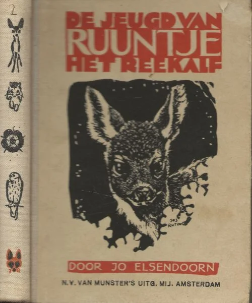 Snelle Levering De jeugd van Ruuntje het reekalf : avonturen in het eerste levensjaar van Jo Elsendoorn met illustraties van Jos Rutingeen hertjevan