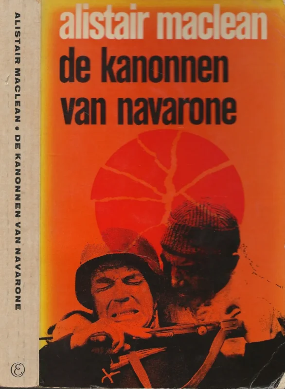 De kanonnen van Navarone MacLean, Alistair . Vertaling Ton van Beers Omslagontwerp Pieter C. van Busken Jr. Beperkte Voorraad