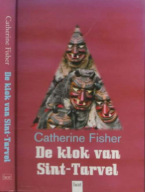 De klok van Sint-Tarvel Catherine Fisher Vertaling Han van der Vegt Flitsaanbieding