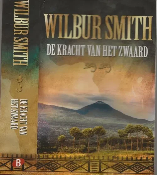 Alleen Vandaag De kracht van het Zwaard De tweede Courtney-triologieSmith, Wilbur.Vertaling Els Franci-Ekeler Omslagontwerp Hilden Design Munchen