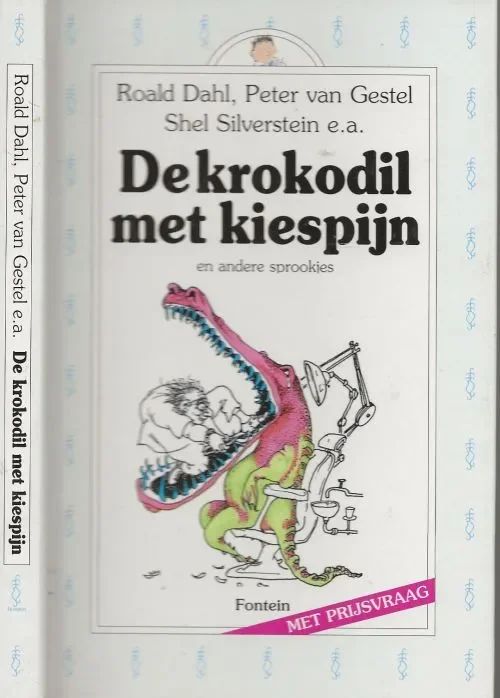 De Krokodil met Kiespijn en andere Sprookjes Doos 751 Boek 2Roald Dahl (13 september 1916 – 23 november 1990) Grafische verzorging Bosch & Keuning Studio Actieprijs