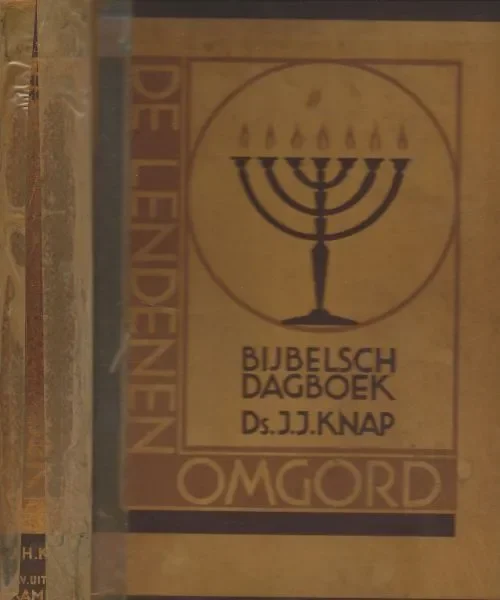Seizoensaanbieding De lendenen omgord. Bijbelsch dagboek. Knap, Ds. J. J. (1806-’65, Putten, Heeg)