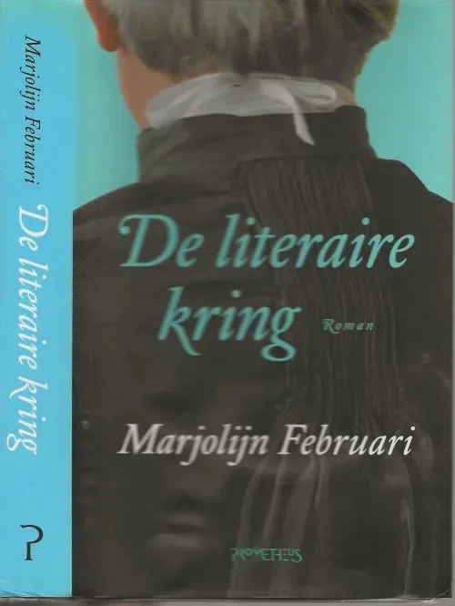 De Literaire KringFebruari, Marjolijn . Omslagontwerp Suzan Beijer Foto omslag Hollandse Hoogte Foto auteur Klaas Koppe Bestel Nu