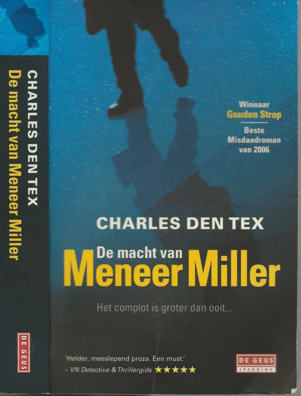 Alleen Vandaag De macht van meneer MillerTex, Charles den Foto auteur Liesbeth Kuipers Omslagillustratie Photonica – Hollandse Hoogte