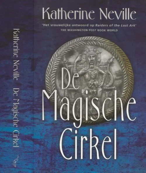 De Magische CirkelNeville, Katherine Vertaling Marjolein van Velzen Omslagontwerp Wouter van der Struys Alleen Vandaag