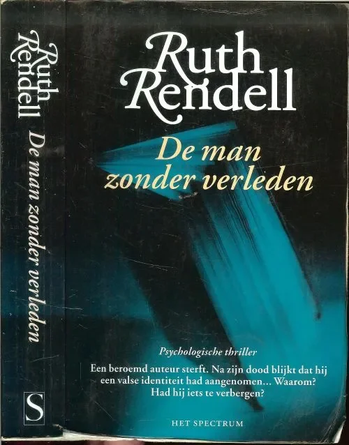 Bestel Nu De man zonder verleden Ruth Rendell .. Vertaald door Hugo en Nienke Kuipers .. Omslagontwerp Studio Eric Wondergem te Baarn
